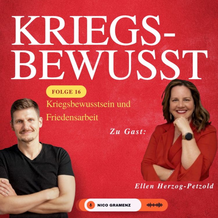 cover art for Folge 16 - "Kriegsbewusstsein und Friedensarbeit" - Der Kriegsbewusst-Podcast mit Ellen Herzog-Petzold vom Volksbund Deutsche Kriegsgräberfürsorge