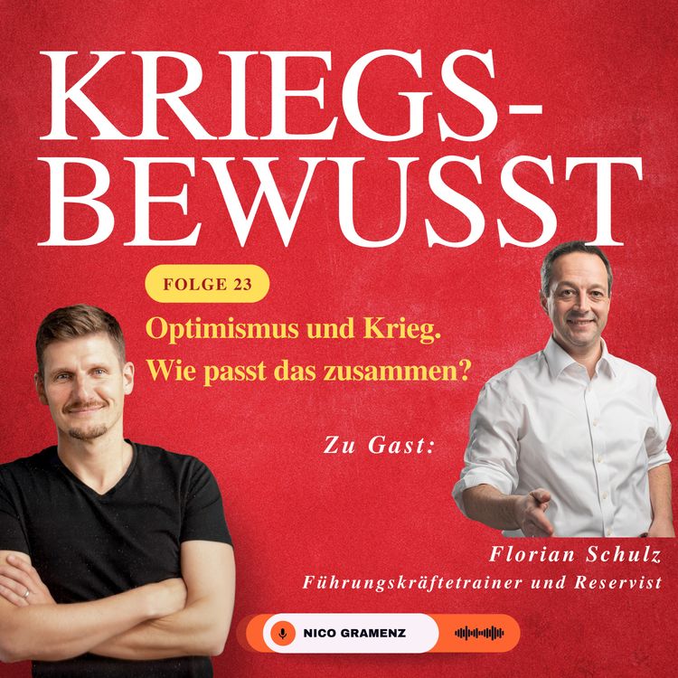 cover art for Folge 23 - Optimismus und Krieg: Kann Glaube an das Gute unsere Resilienz stärken?