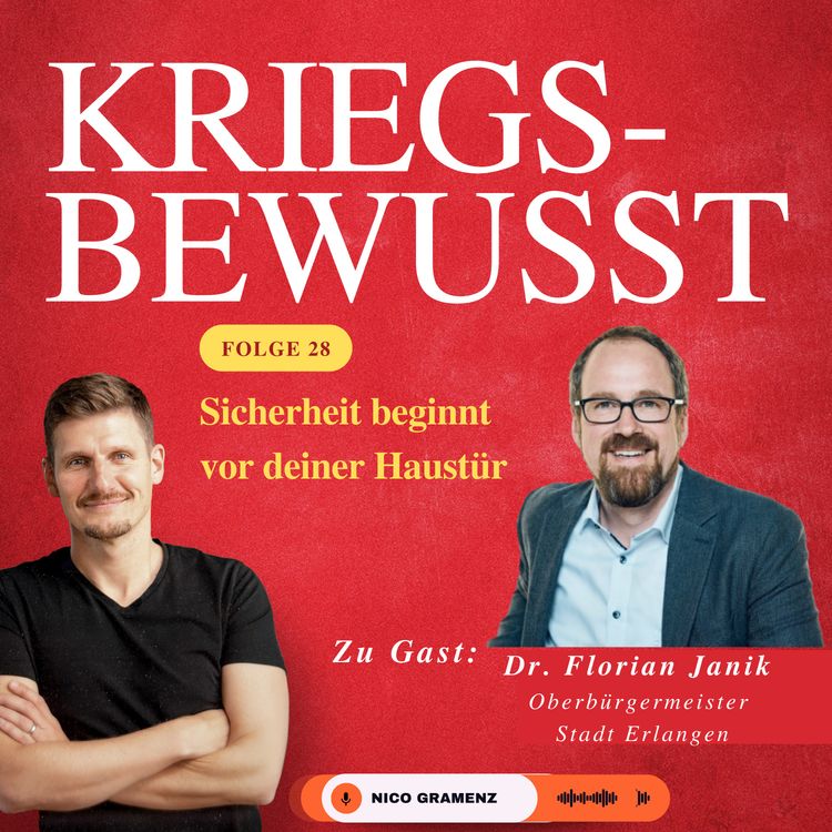 cover art for Folge 28 - Sicherheit beginnt vor deiner Haustür: Florian Janik über Resilienz, Solidarität & Zivilschutz. 