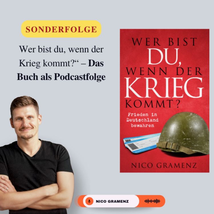 cover art for Sonderfolge - "Wer bist du, wenn der Krieg kommt?" - Die Buch-Zusammenfassung in 15 Minuten