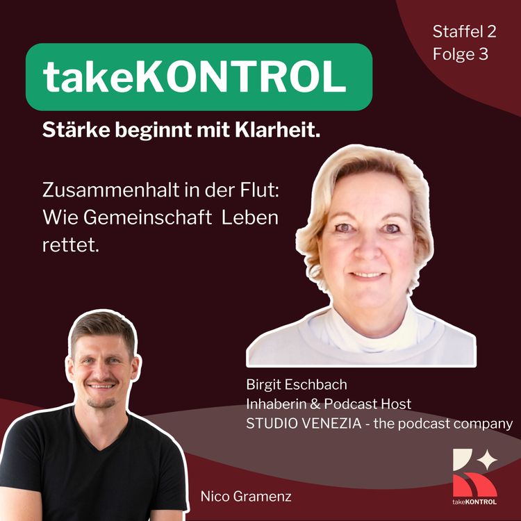cover art for Folge 3 - Zusammenhalt in der Flut: Wie Gemeinschaft Leben rettet.