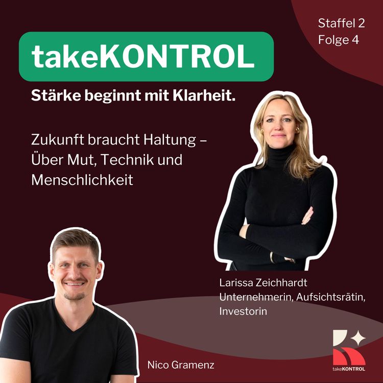 cover art for Folge 4 - Zukunft braucht Haltung – Über Mut, Technik und Menschlichkeit