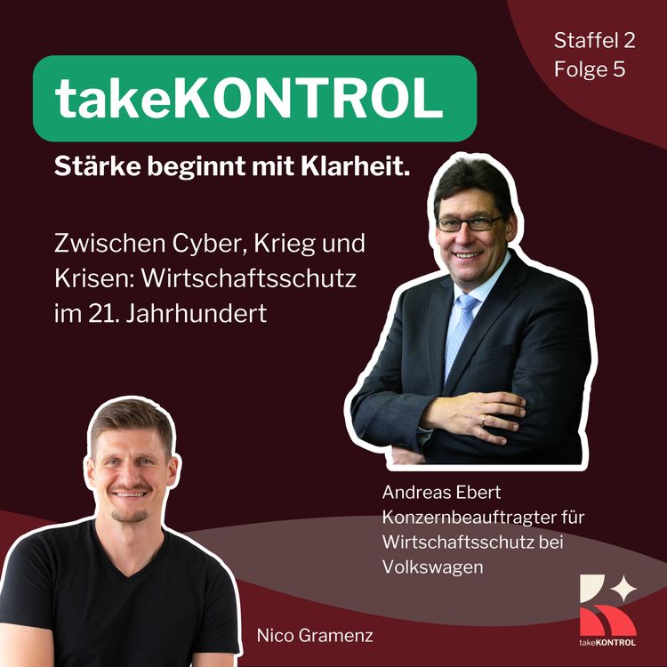 cover art for Folge 5 - Zwischen Cyber, Krieg und Krisen: Wirtschaftsschutz im 21. Jahrhundert