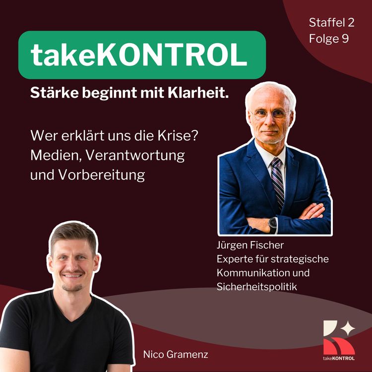cover art for Folge 9 - Wer erklärt uns die Krise? Medien, Verantwortung und Vorbereitung