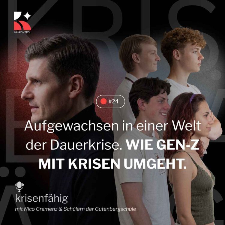 cover art for Folge 24 - "Aufgewachsen in einer Welt der Dauerkrise: Wie Gen Z mit Krisen umgeht" mit Berliner Schülern