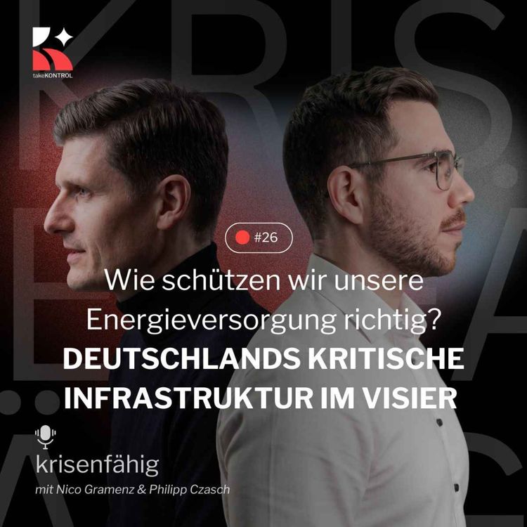 cover art for Wie schützen wir unsere Energieversorgung richtig? – Deutschlands kritische Infrastruktur im Visier