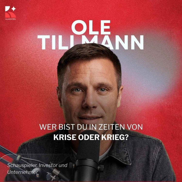 cover art for Wer bist Du in Zeiten von Krise oder Krieg? – mit Ole Tillmann