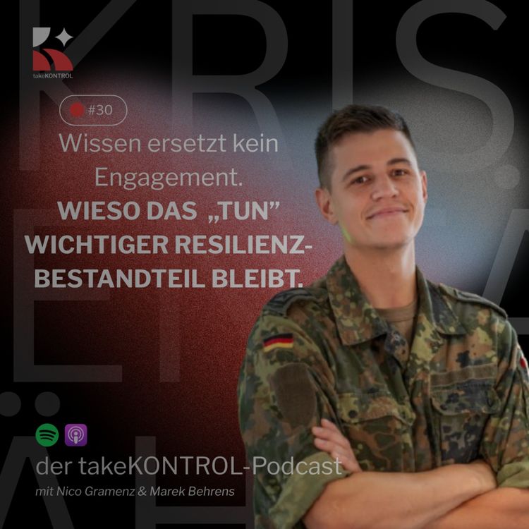 cover art for Wissen ersetzt kein Engagement – Wieso das Tun wichtiger Resilienz-Bestandteil bleibt