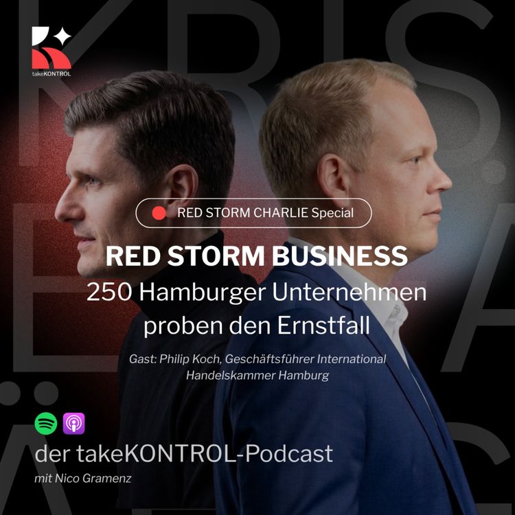 cover art for "Red Storm Business: Hamburgs Wirtschaft probt den Ernstfall" mit Philip Koch von der Handelskammer Hamburg - Sonderserie zur Bundeswehrübung "RedStormCharlie" in Hamburg