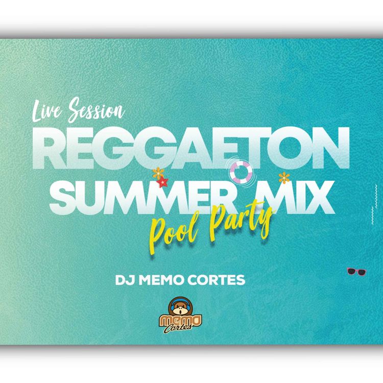 cover art for Reggaeton Pool Party Summer Mix - Dj Memo Cortes