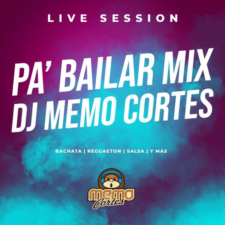 cover art for Pa' Bailar Mix - Dj Memo Cortes