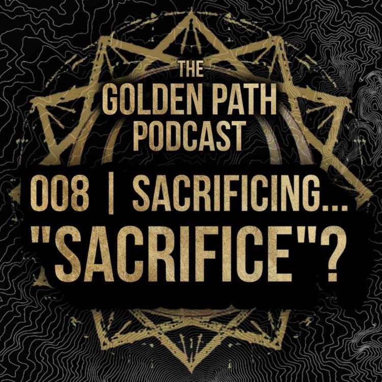 cover art for 008 - Sacrificing..."Sacrifice"?