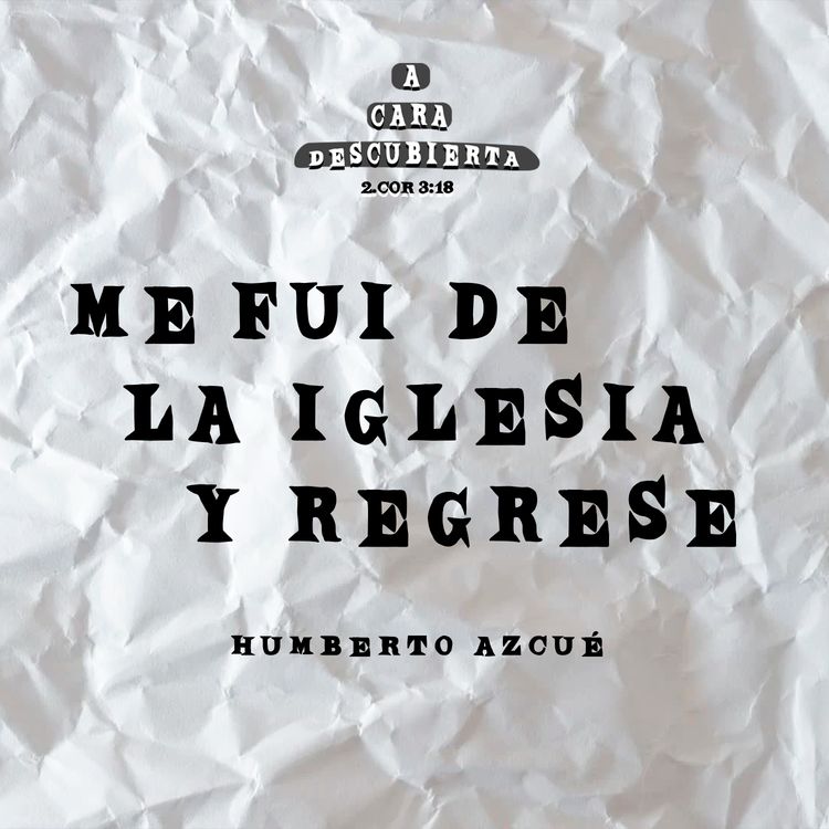 cover art for Me fui de la iglesia y regrese 