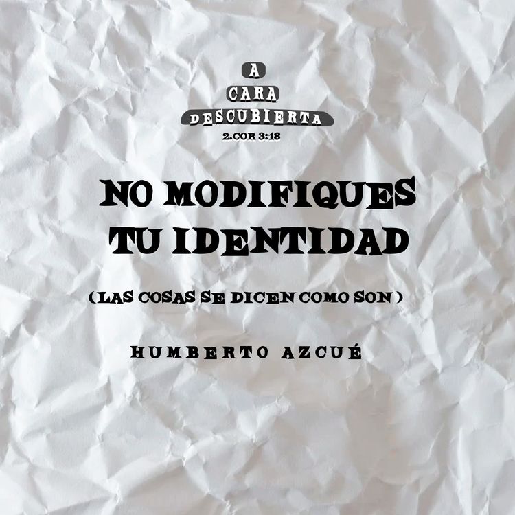 cover art for No modifiques tu identidad ( las cosas se dicen como son ) 