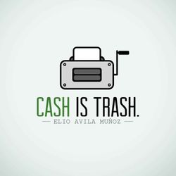 cover art for Cash is Trash - par Elio Avila Munoz