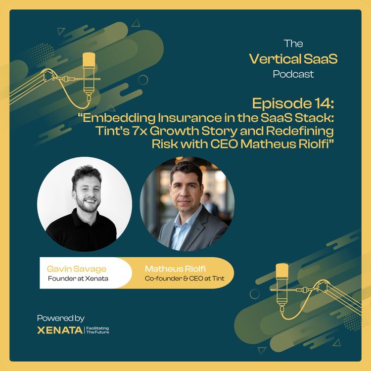 cover art for Embedding Insurance in the SaaS Stack: Tint’s 7x Growth Story and Redefining Risk with CEO  Matheus Riolfi