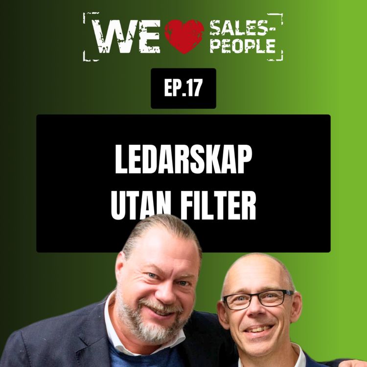 cover art for 17. Ledarskap utan filter – så bygger du en kultur som levererar