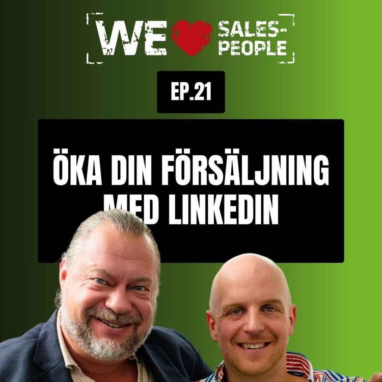 cover art for 21. Öka din synlighet och försäljning med LinkedIn!