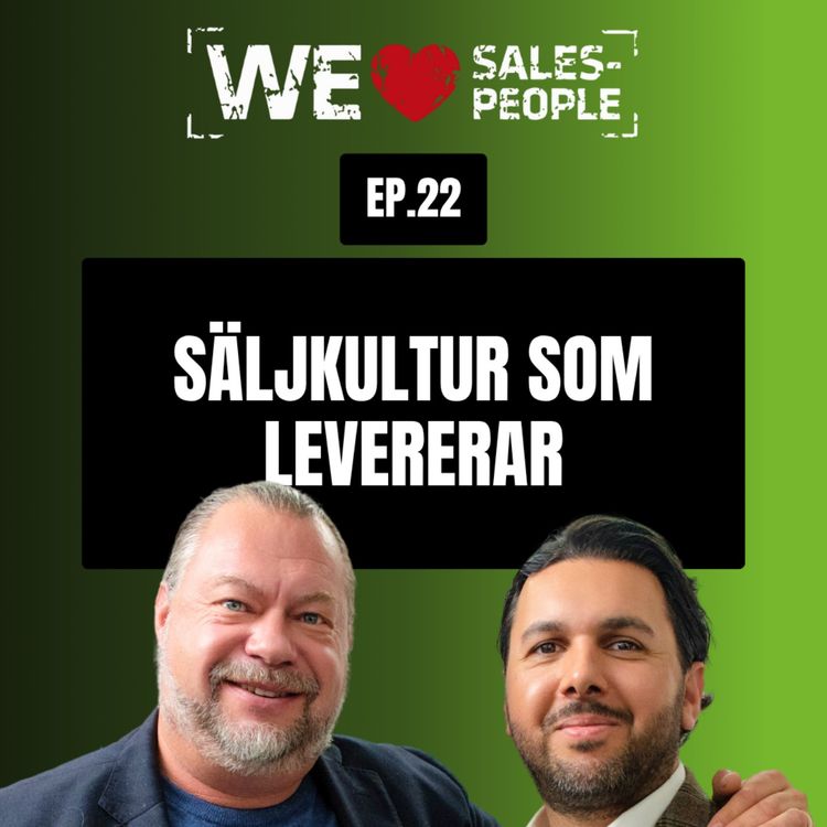 cover art for 22. Säljkultur som levererar – från värderingar till beteenden med Daniel Rouydel