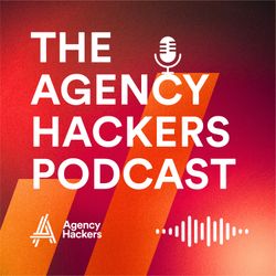 cover art for The Agency Hackers Podcast