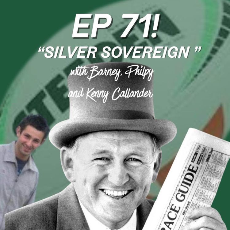 cover art for Ep 71 - Silver Sovereign with Kenny Callander