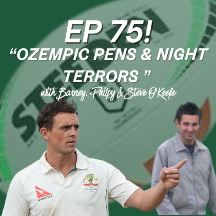 cover art for Ep 75 - Ozempic Pens and Night Terrors with Steven O'Keefe