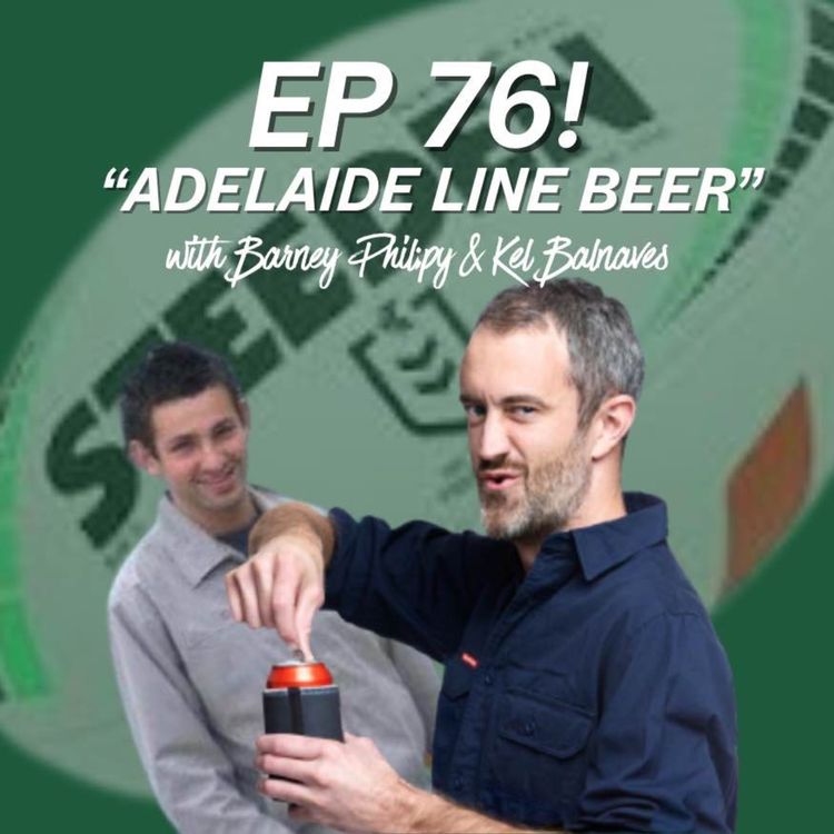 cover art for Adelaide Line Beer with Kel Balnaves