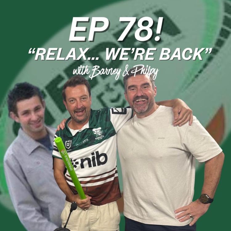 cover art for Ep 78 Relax... We're Back!!!