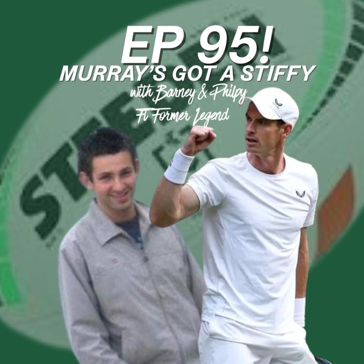 cover art for Ep 95 - Murray's got a Stiffy