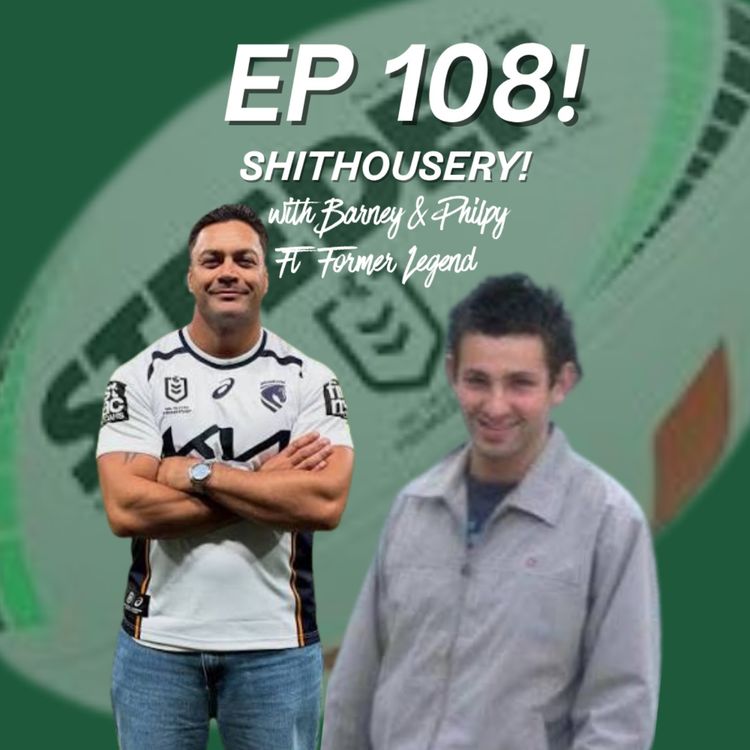 cover art for Ep 108 - Shithousery