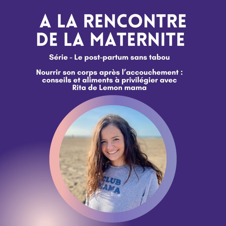 cover art for Nourrir son corps après l’accouchement : conseils et aliments à privilégier