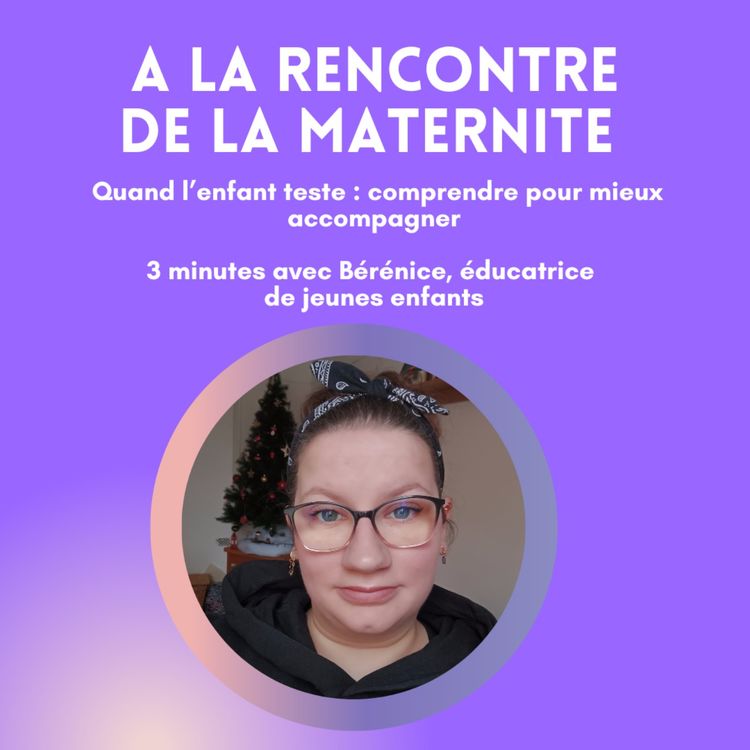 cover art for Quand l’enfant teste : comprendre pour mieux accompagner