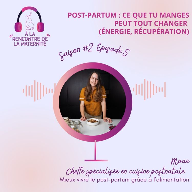 cover art for Post-partum : ce que tu manges peut tout changer (énergie, récupération, allaitement)