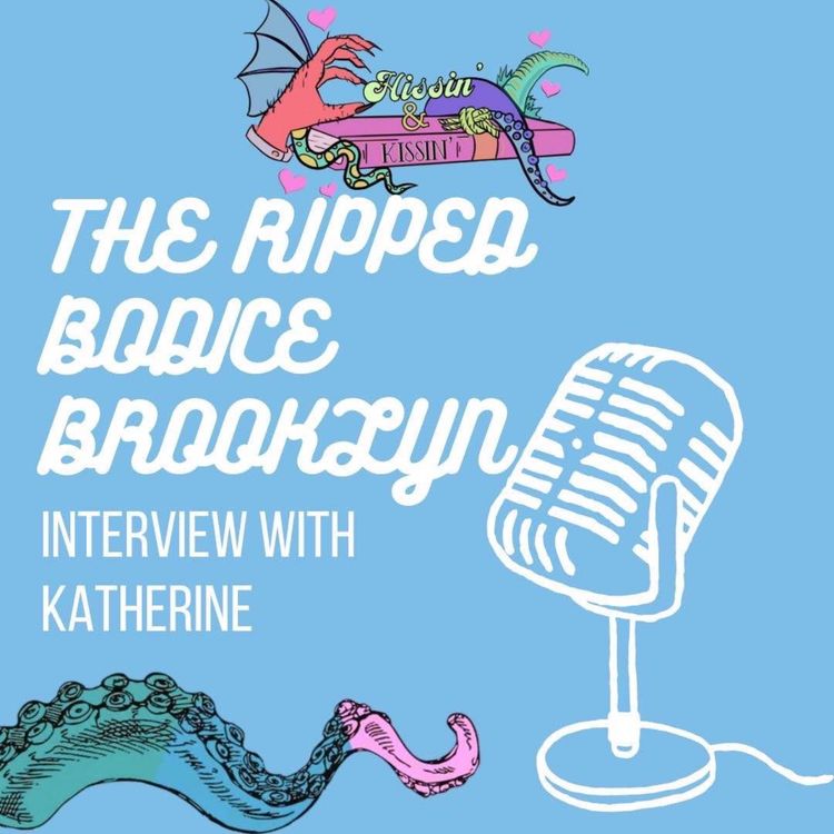 cover art for Episode 39: Katherine of The Ripped Bodice