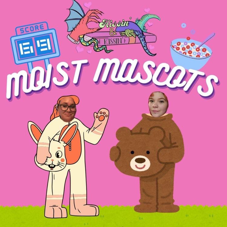 cover art for Episode 42: Moist Mascots - Part 1