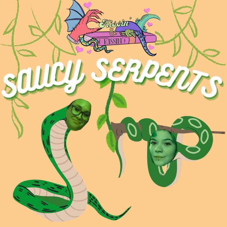 cover art for Episode 43: Saucy Serpents - Part 1