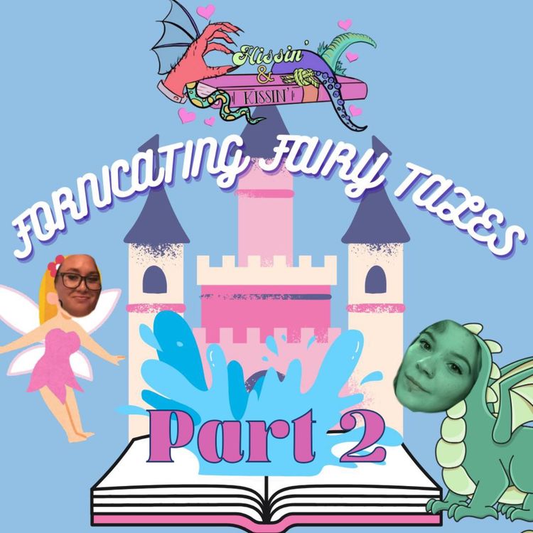 cover art for Episode 54: Fornicating Fairy Tales - Part 2