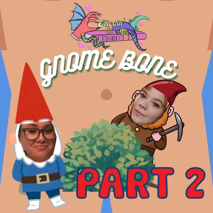 cover art for Episode 63: Gnome Bone - Part 2
