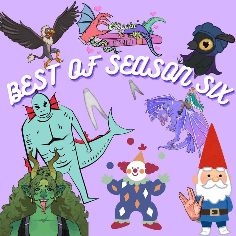cover art for Episode 74: Best of Season 6