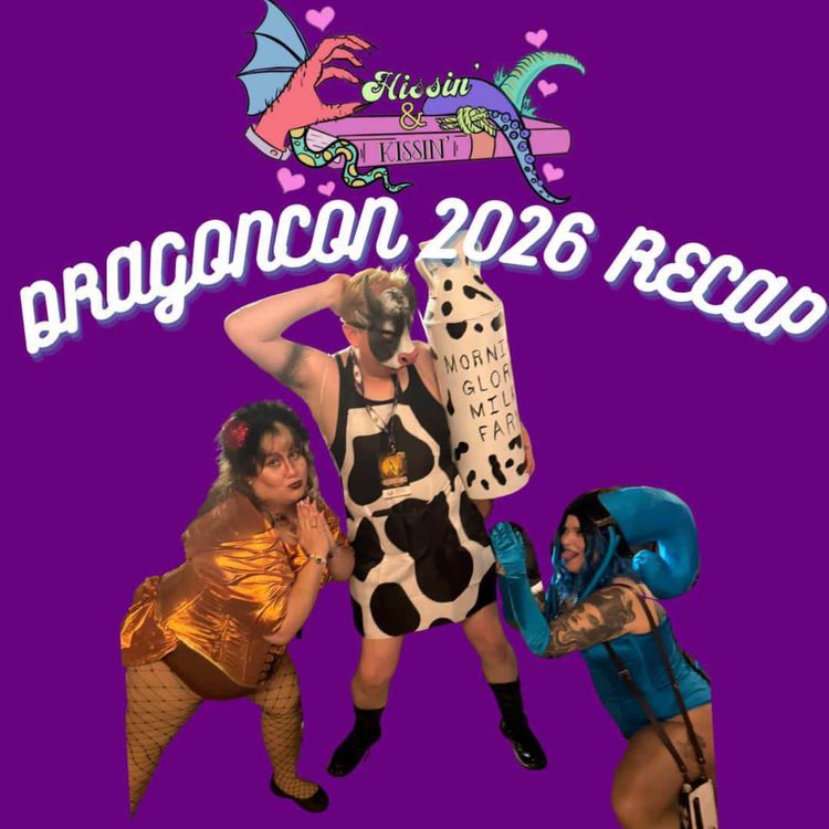 cover art for Episode 78: Dragon Con 2026 Recap