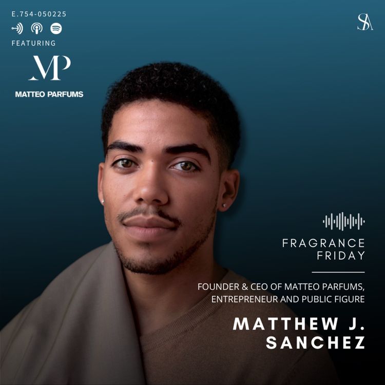 cover art for Identity, Chemistry, and the Scent of Storytelling with Matteo Parfums