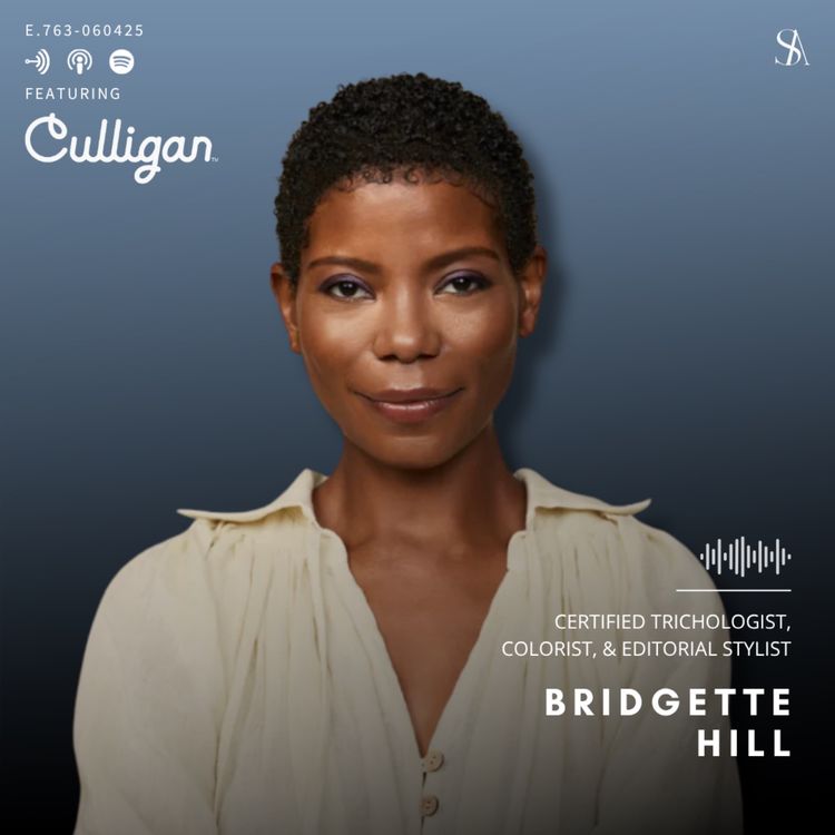 cover art for Better Hair Begins With Better Water Ft. Culligan & Bridgette Hill
