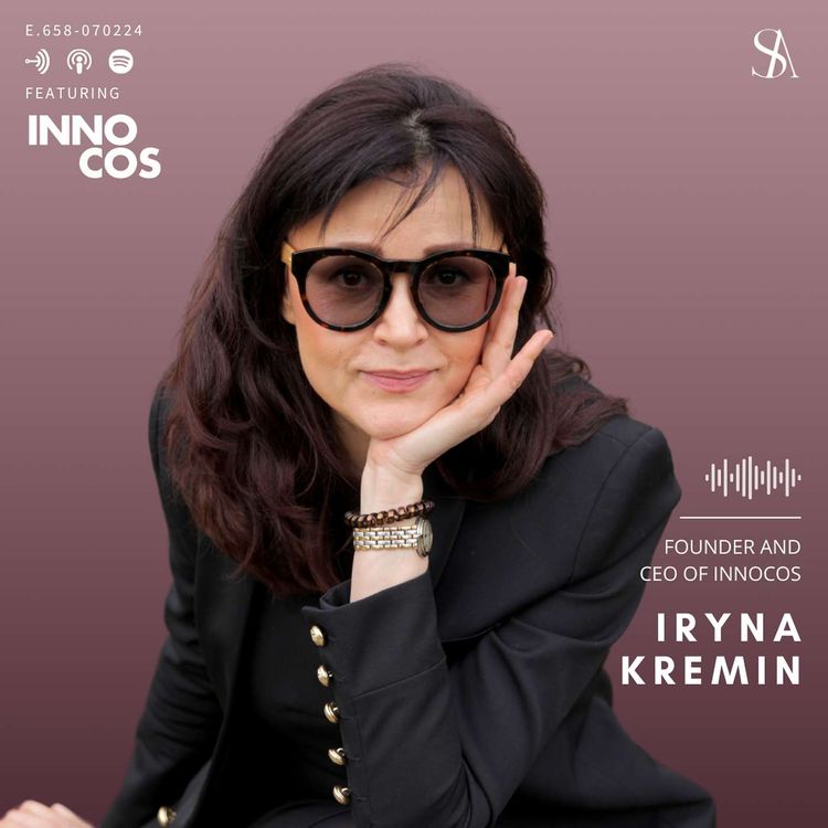 cover art for Reshaping Networking in Beauty with Innocos Ft. Founder Iryna Kremin