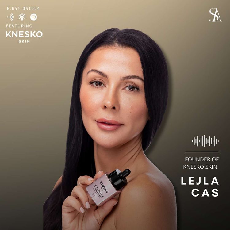 cover art for From Esthetician to Innovator: Lejla Cas on Creating KNESKO Skin