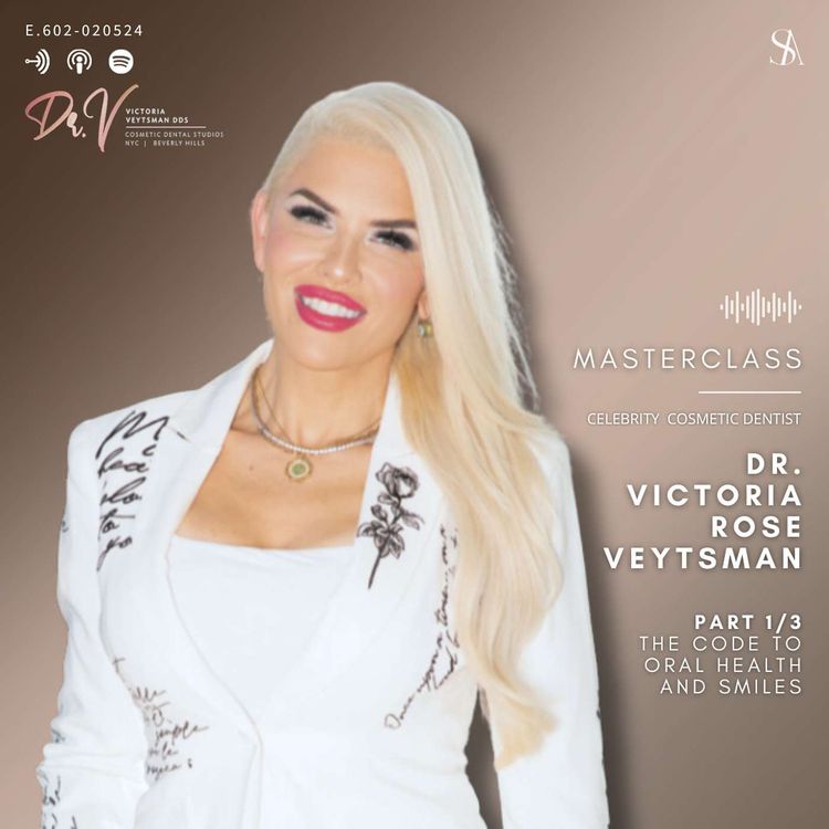 cover art for The Code to Oral Health & Smiles with Dr. Victoria Rose Veytsman