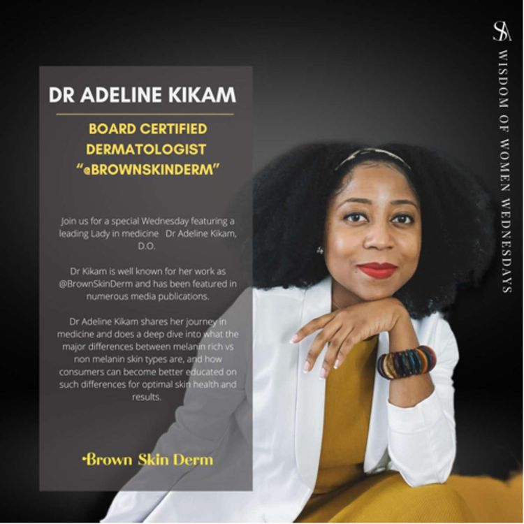 cover art for Women’s Day Special Ft. @BrownSkinDerm, Dr Adeline Kikam