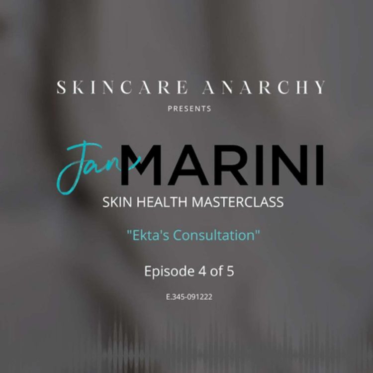 cover art for E.345: Skin Consultation W/Jan Marini