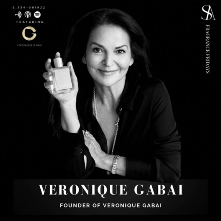 cover art for E.334: Veronique Gabai- Master Fragrance Expert: Exclusive Interview