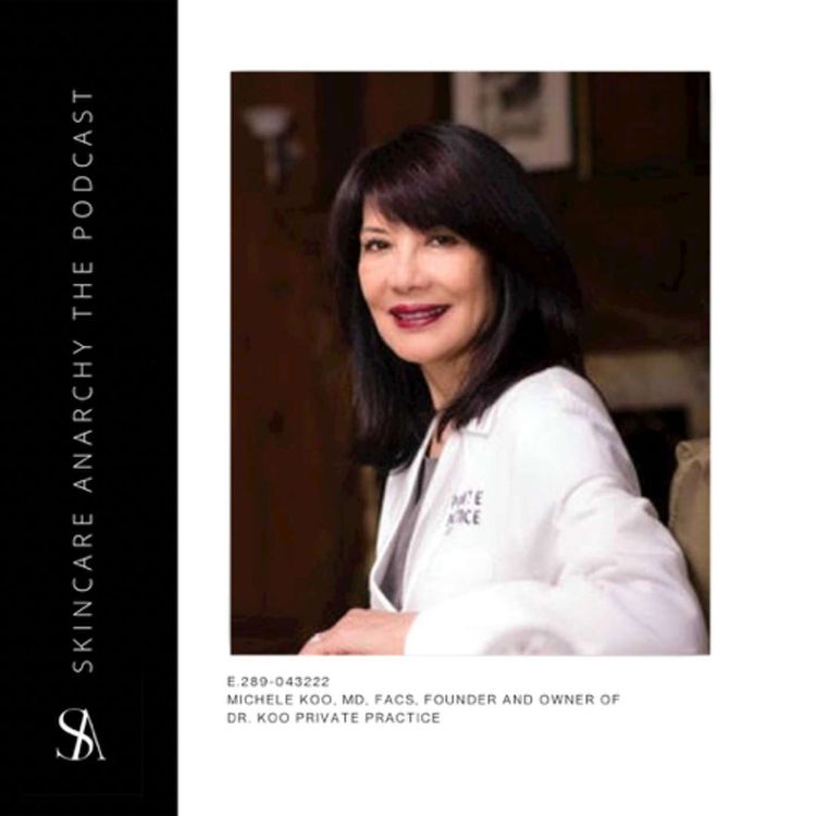 cover art for E.289: The Science Behind Clean and Clinical Grade Skincare Ft. Dr Koo