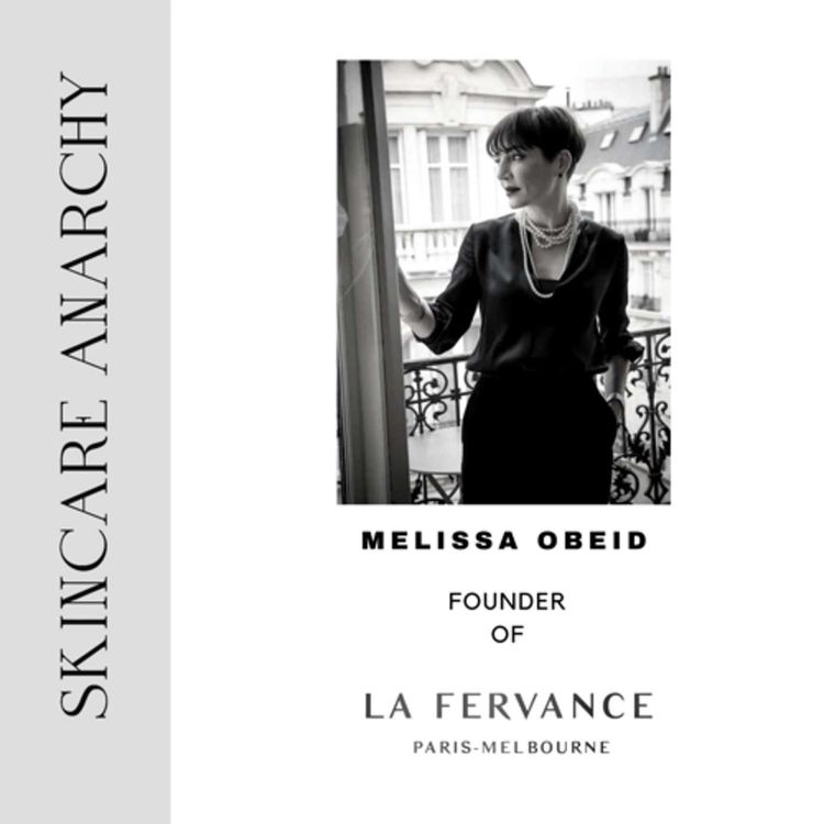 cover art for Melissa Obeid, Founder of La Fervance Skincare